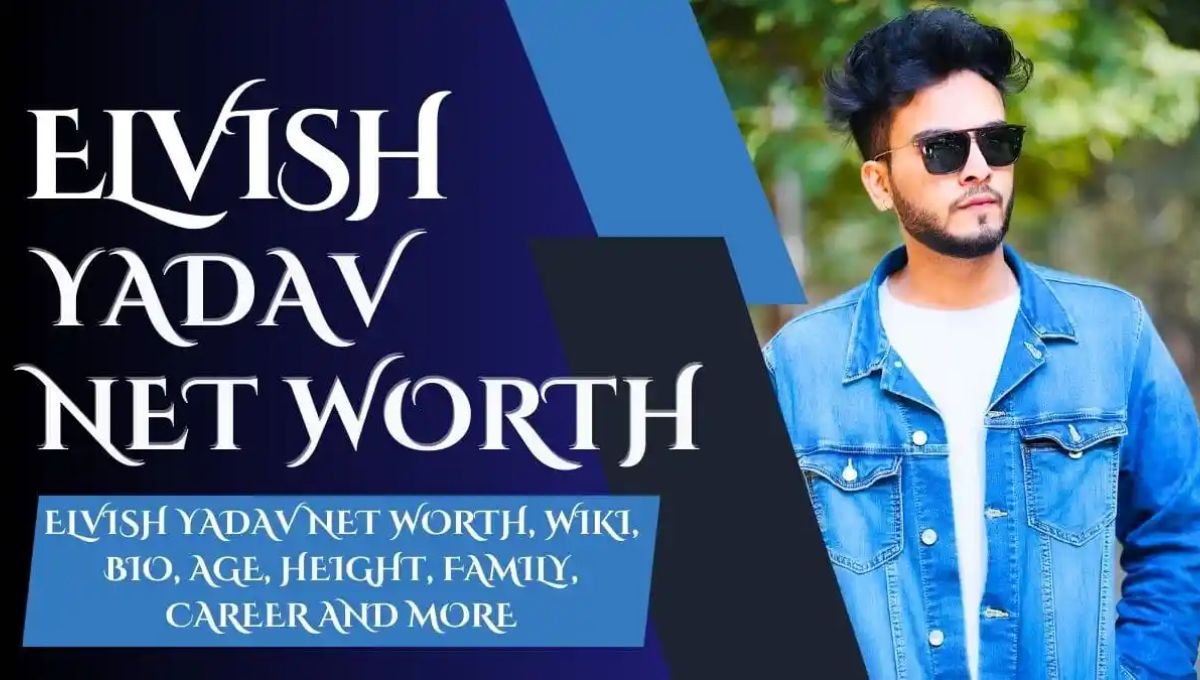 Elvish Yadav Net Worth in Rupees