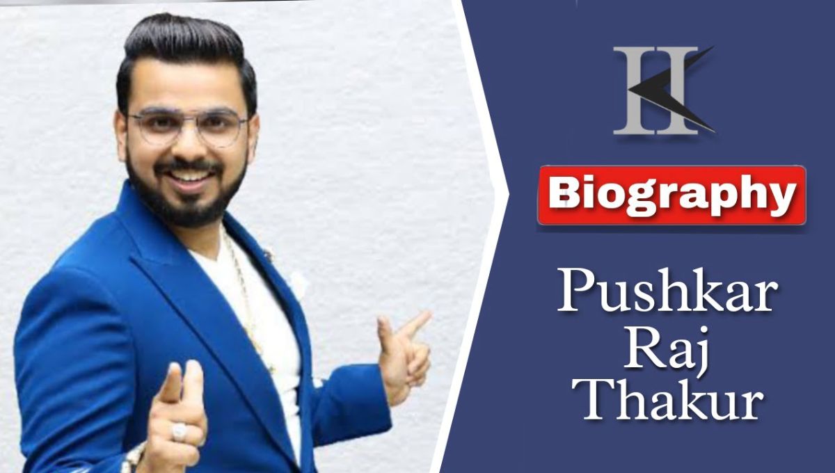 Pushkar Raj Thakur Net Worth