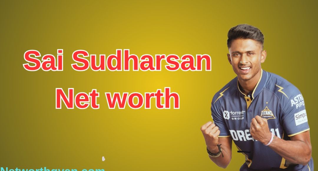Sai Sudharsan Net Worth 2025